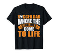 Where Sidelines Come To Life Soccer Dad T-Shirt - Graphic Print for Adults - T-Shirt, Sweatshirt, Hoodie