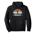 Whats Life Without Goals Soccer Player Hoodie - Fun Novelty Design Unisex - T-Shirt, Sweatshirt, Hoodie