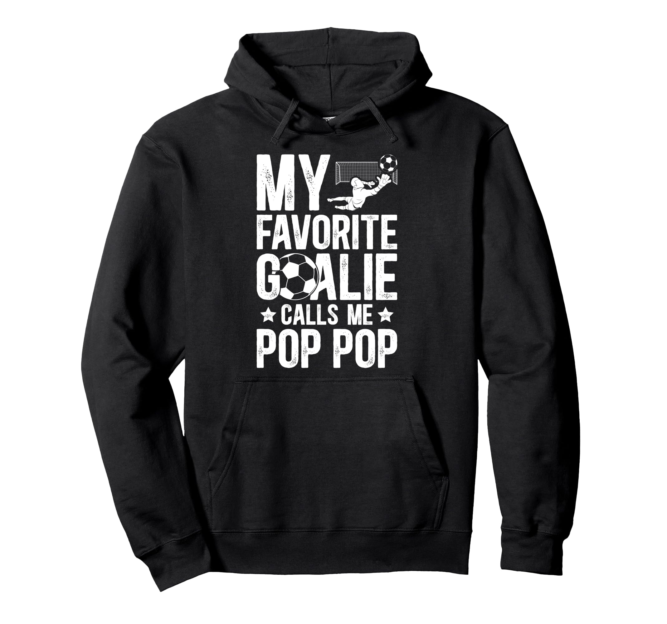 My Favorite Soccer Goalie Pop Pop Soccer Hoodie - Graphic Print Men Women - T-Shirt, Sweatshirt, Hoodie