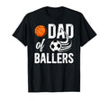 Dad Ballers Proud Soccer Basketball T-Shirt - Streetwear Style Men Women - T-Shirt, Sweatshirt, Hoodie