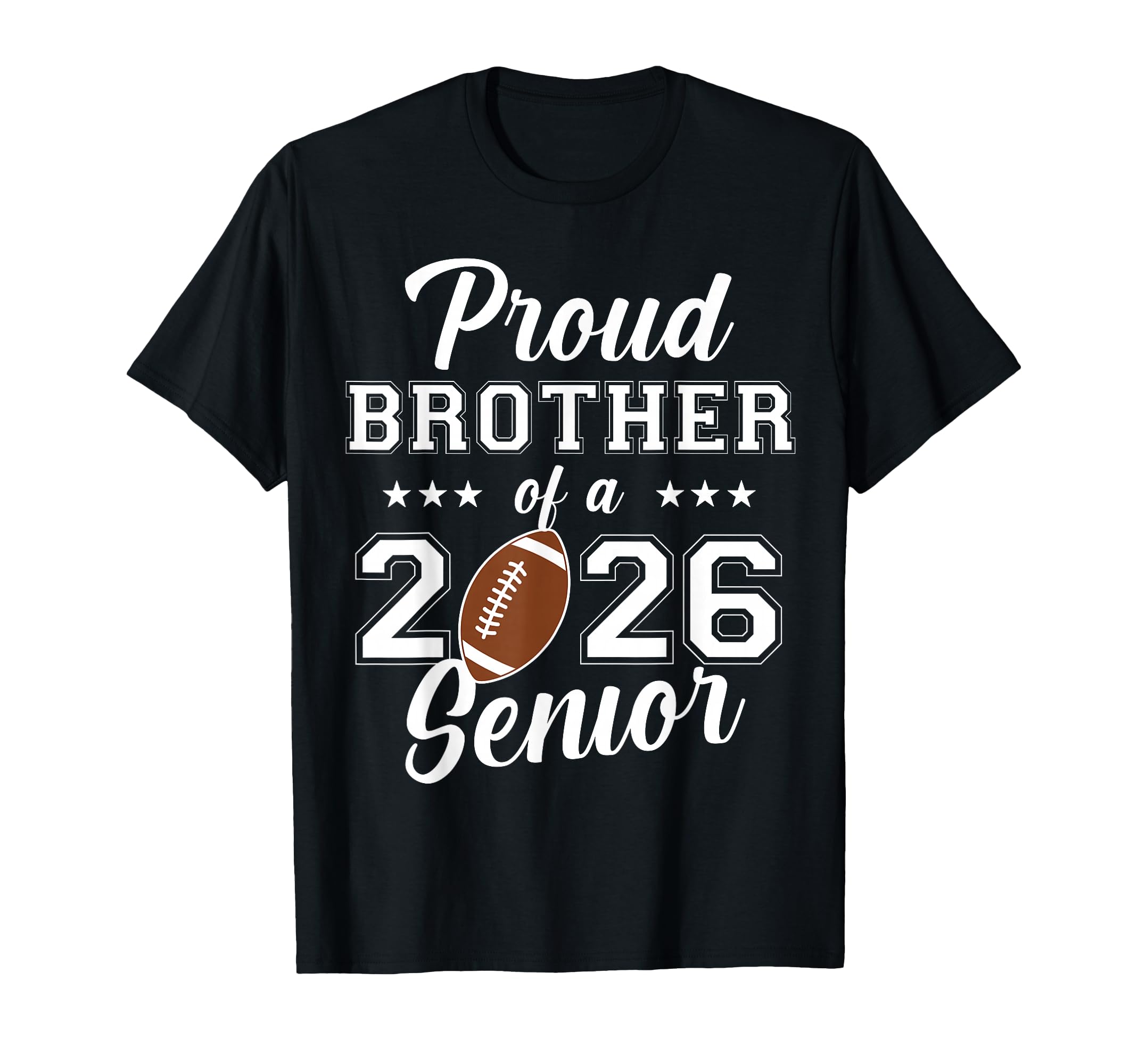 Senior Football Brother Class 2026 T-Shirt - Graphic Print Men Women - T-Shirt, Sweatshirt, Hoodie