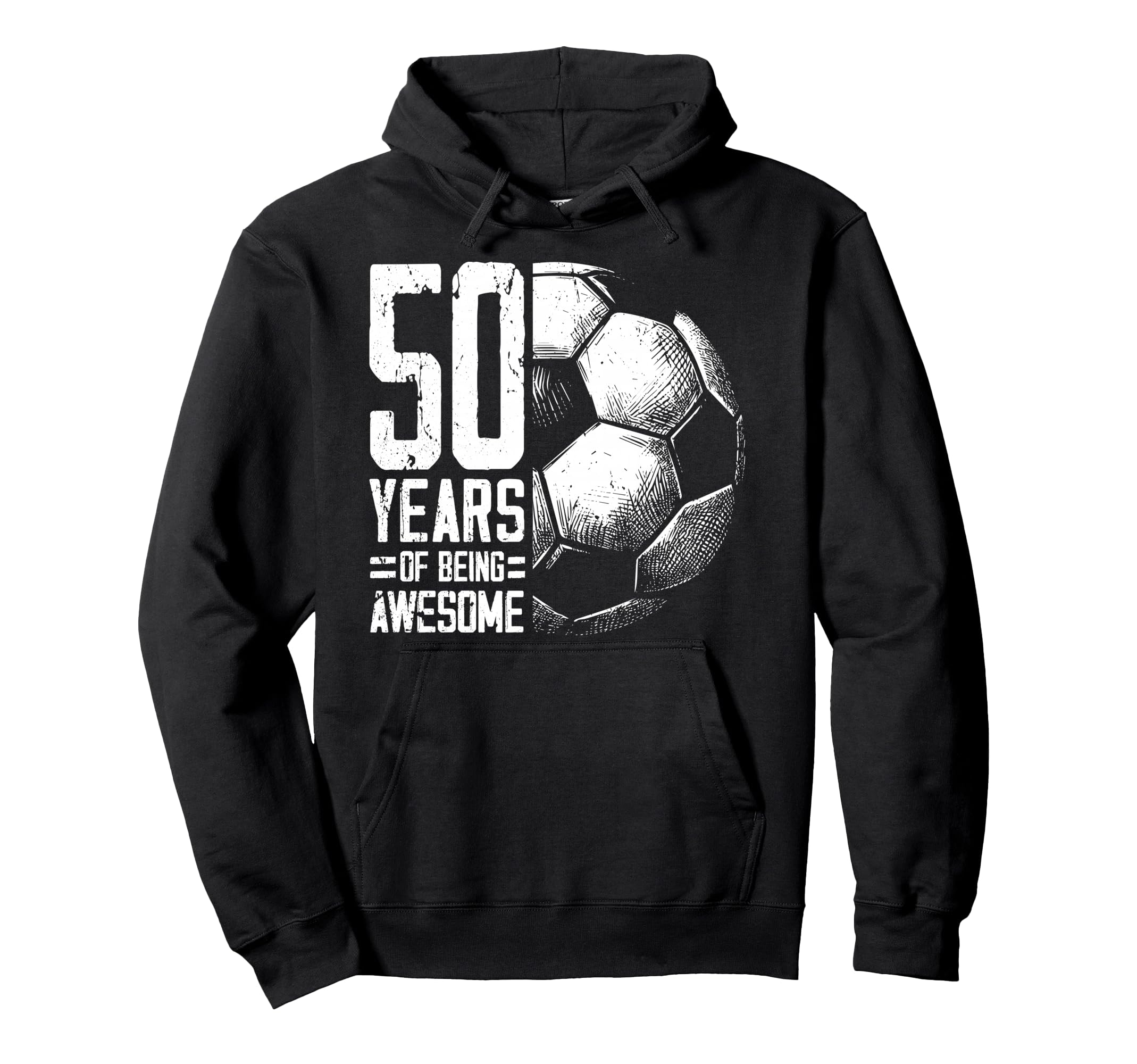 50Th Birthday Soccer Player Football Hoodie - Streetwear Style for Adults - T-Shirt, Sweatshirt, Hoodie