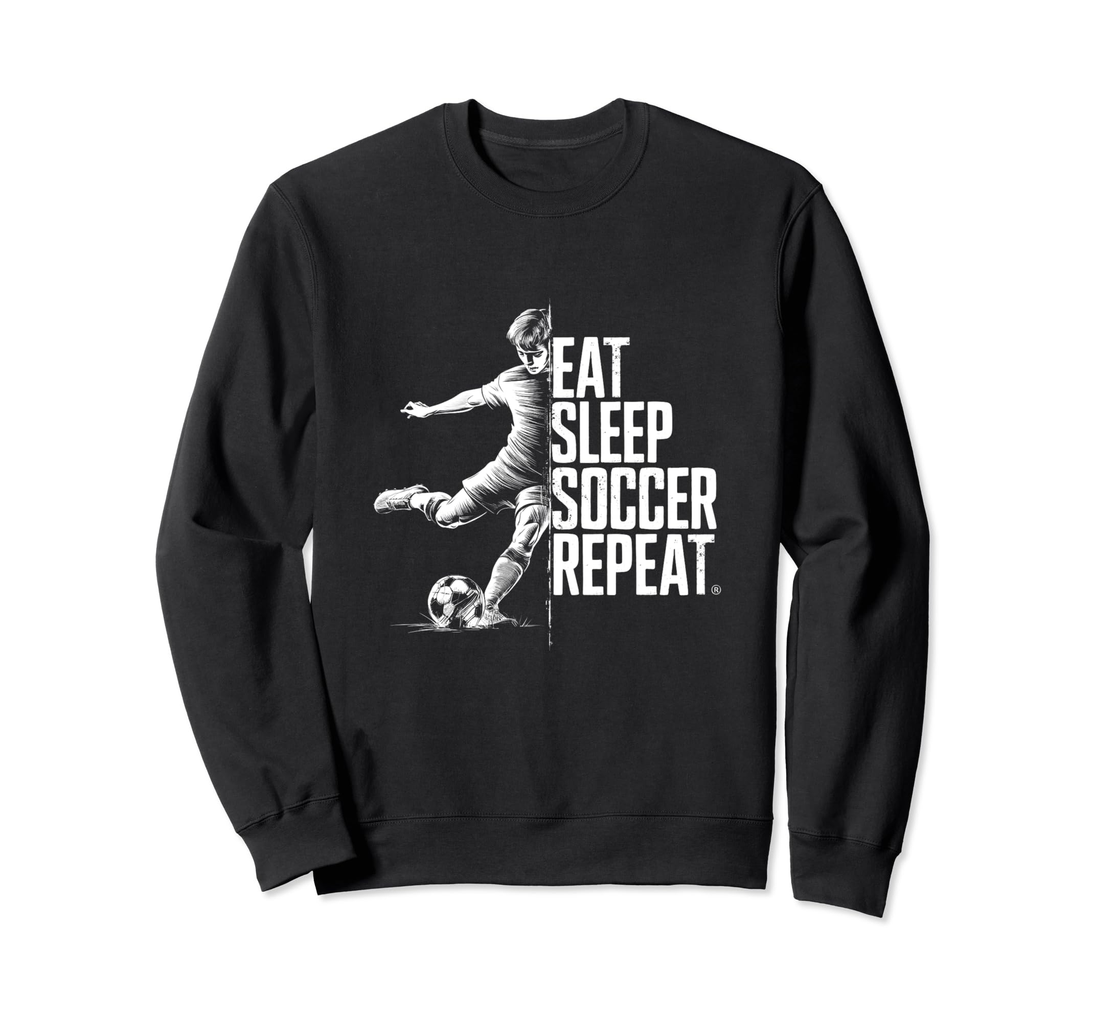 Eat Sleep Soccer Repeat Sweatshirt - Unique Graphic Men Women - T-Shirt, Sweatshirt, Hoodie