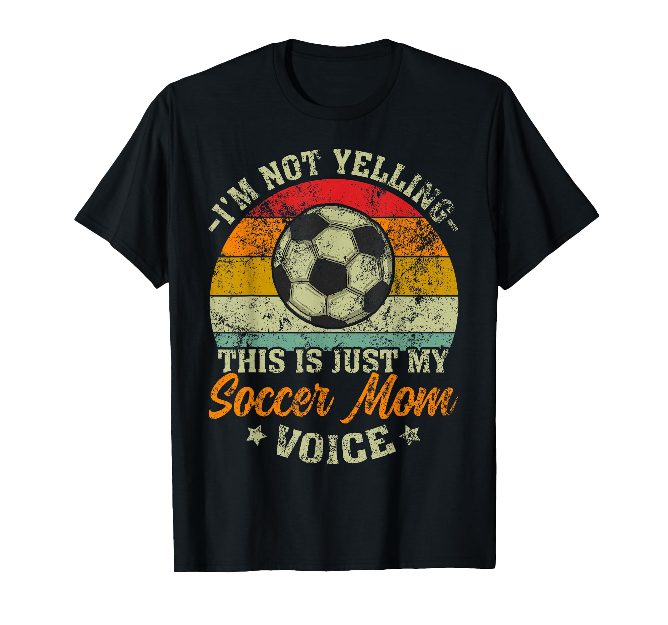 Im Not Yelling This Is My Soccer T-Shirt - Casual Everyday Wear for Adults - T-Shirt, Sweatshirt, Hoodie