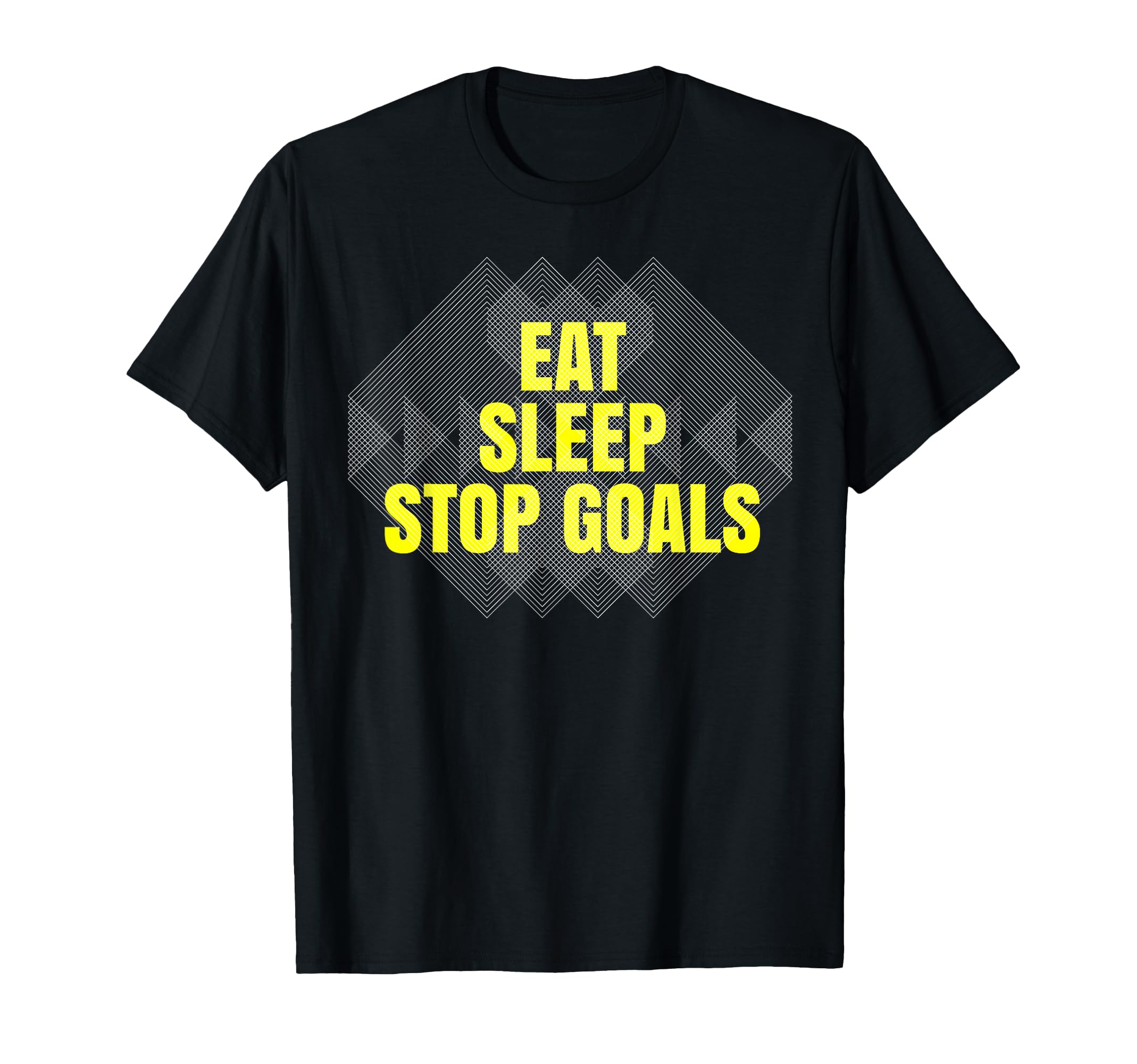 Eat Sleep Stop Goals Soccer Hockey T-Shirt - Minimalist Print Men Women - T-Shirt, Sweatshirt, Hoodie