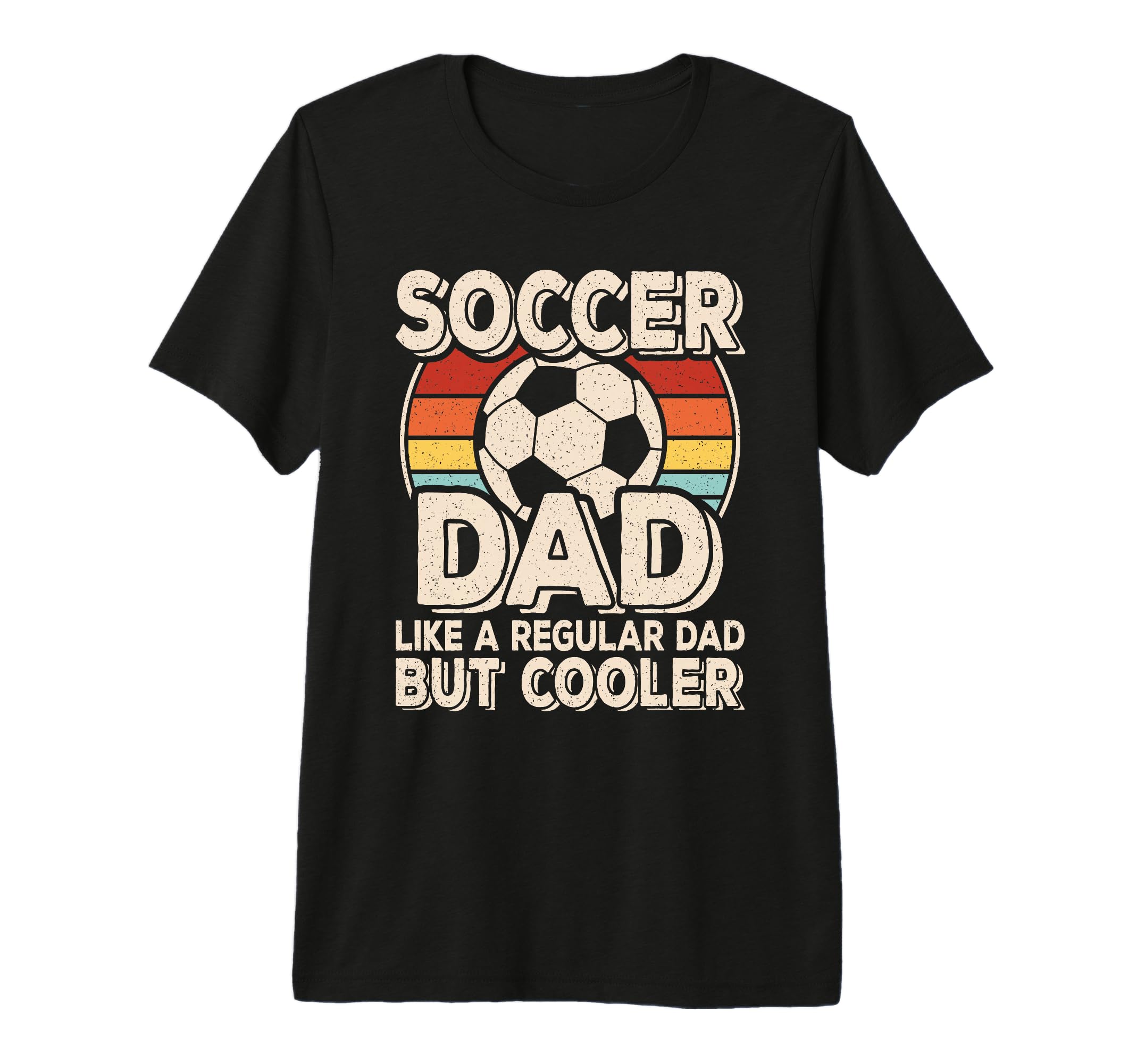 Mens Soccer Dad Like Regular Dad But T-Shirt - Unique Graphic Men Women - T-Shirt, Sweatshirt, Hoodie
