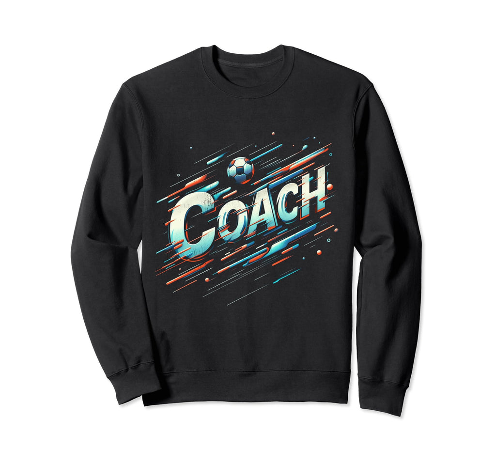 Soccer Coach Training Coaching Sweatshirt - Aesthetic Graphic for Adults - T-Shirt, Sweatshirt, Hoodie