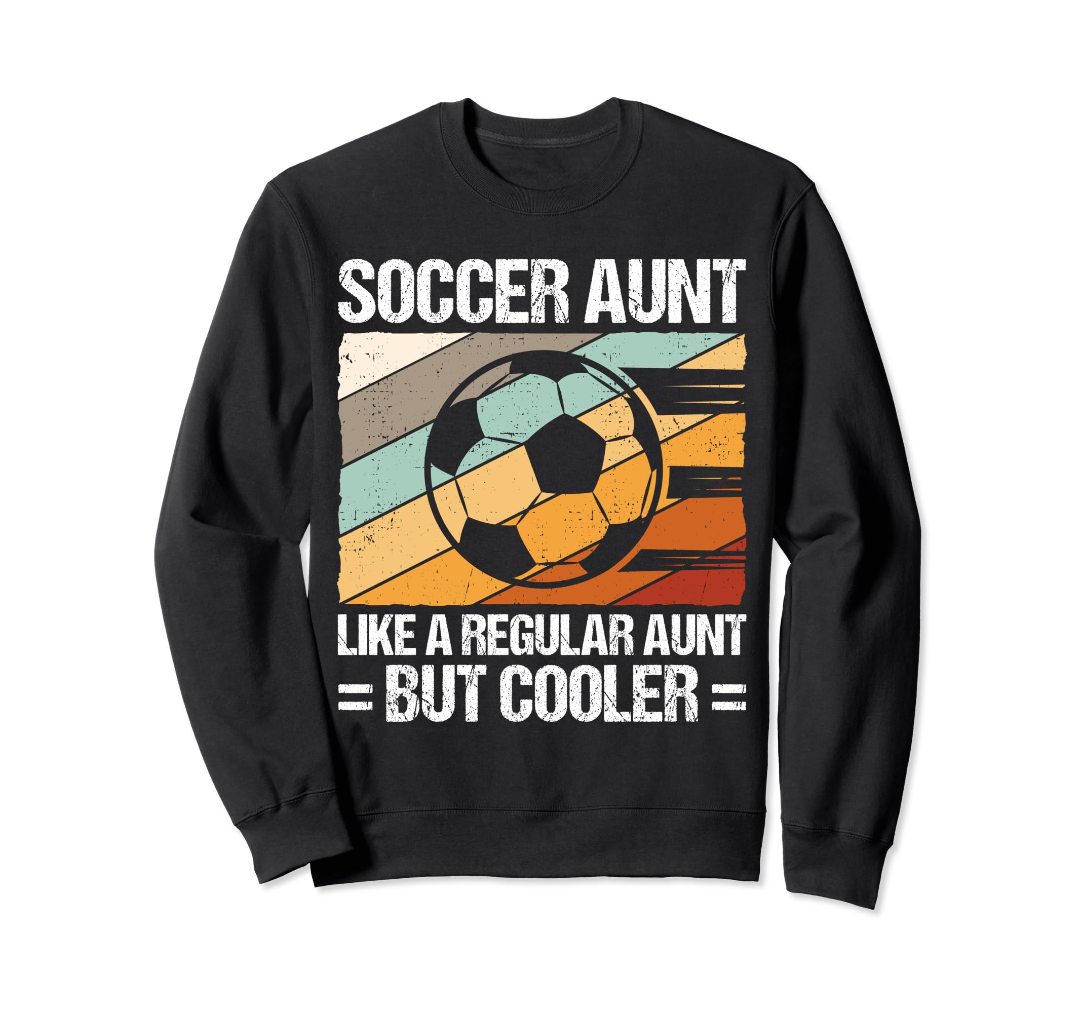 Soccer Family Support Sport Game Sweatshirt - Novelty Apparel for Adults - T-Shirt, Sweatshirt, Hoodie