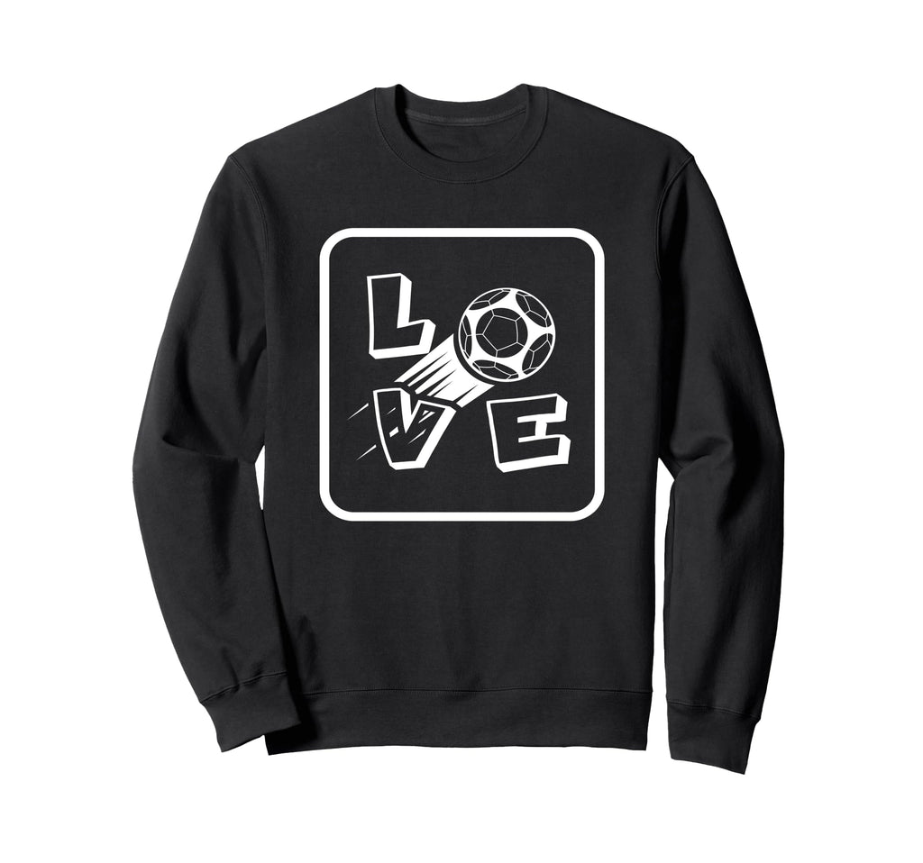 Football Fan Soccer Lover Football Is Sweatshirt - Graphic Print Men Women - T-Shirt, Sweatshirt, Hoodie