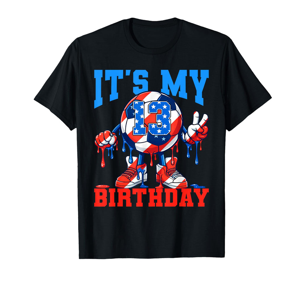 13 Year Old Its My 13Th Birthday Soccer T-Shirt - Custom Art Print Unisex - T-Shirt, Sweatshirt, Hoodie
