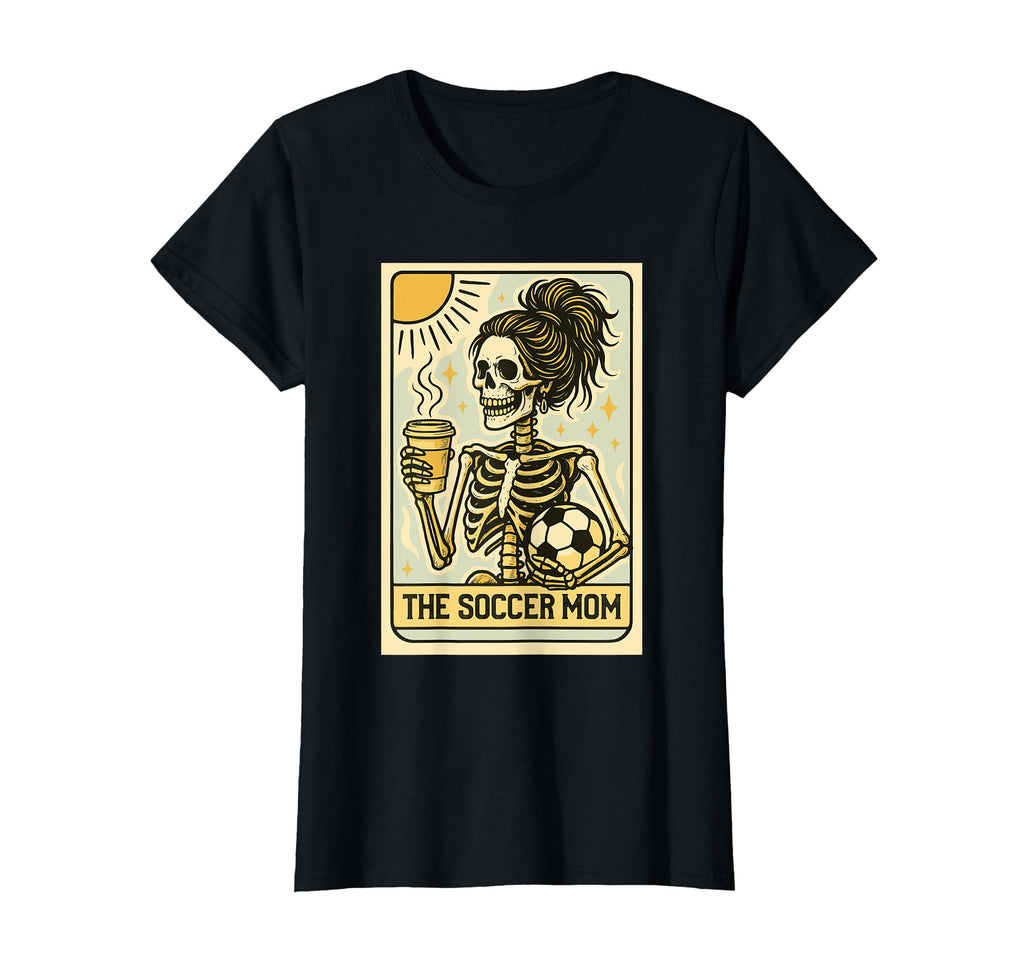 Soccer Mom Skeleton Tarot Card Soccer T-Shirt - Unique Graphic Men Women - T-Shirt, Sweatshirt, Hoodie