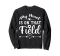 My Heart Is That Field Soccer Sweatshirt - Unique Graphic Men Women - T-Shirt, Sweatshirt, Hoodie