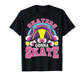 Funny Skaters Gonna Skate Roller T-Shirt - Casual Everyday Wear for Adults - T-Shirt, Sweatshirt, Hoodie