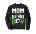 Mom Birthday Soccer Family Baller B Sweatshirt - Unique Graphic for Adults - T-Shirt, Sweatshirt, Hoodie