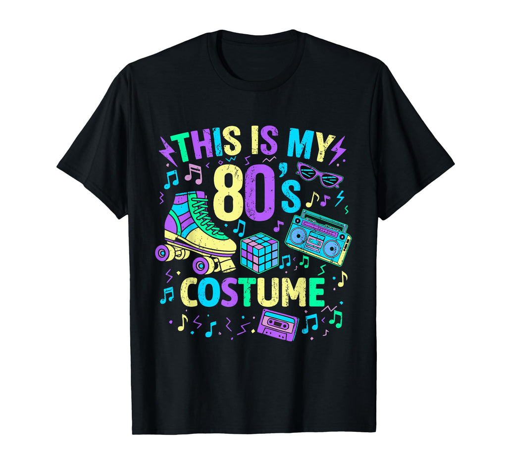 Roller Skates This Is My 80S T-Shirt - Fun Novelty Design Men Women - T-Shirt, Sweatshirt, Hoodie