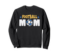 Football Mom Soccer Game Day Gift Proud Sweatshirt - Graphic Print Unisex - T-Shirt, Sweatshirt, Hoodie