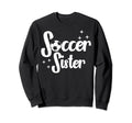 Soccer Family Sister Soccer Players Sweatshirt - Minimalist Print Unisex - T-Shirt, Sweatshirt, Hoodie