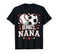 Ball Nana Baseball Soccer Heart Mothers Day T-Shirt - Unique Graphic Unisex - T-Shirt, Sweatshirt, Hoodie