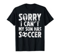 My Son Has Soccer Dad Soccer T-Shirt - Fun Novelty Design for Adults - T-Shirt, Sweatshirt, Hoodie