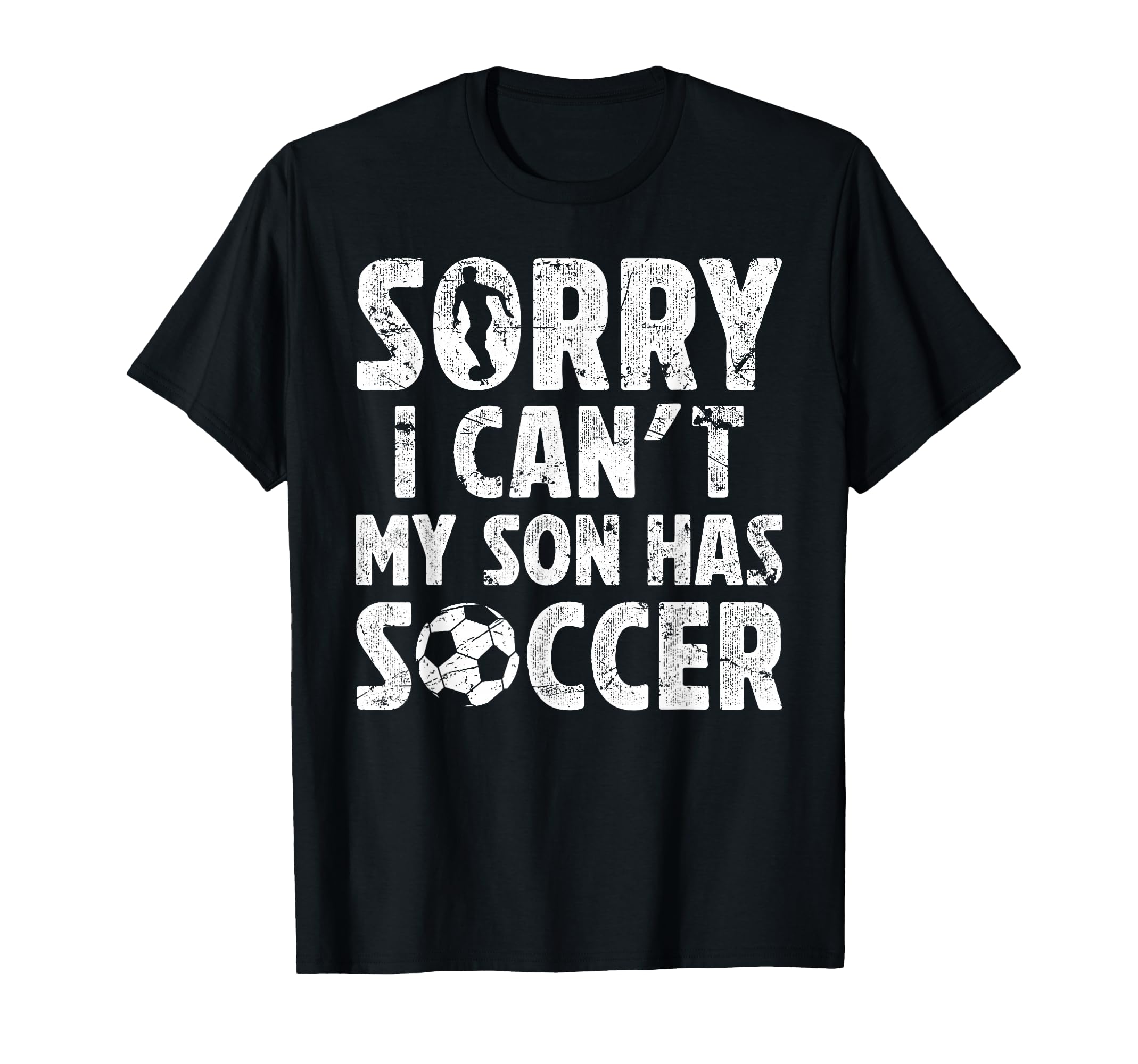 My Son Has Soccer Dad Soccer T-Shirt - Fun Novelty Design for Adults - T-Shirt, Sweatshirt, Hoodie