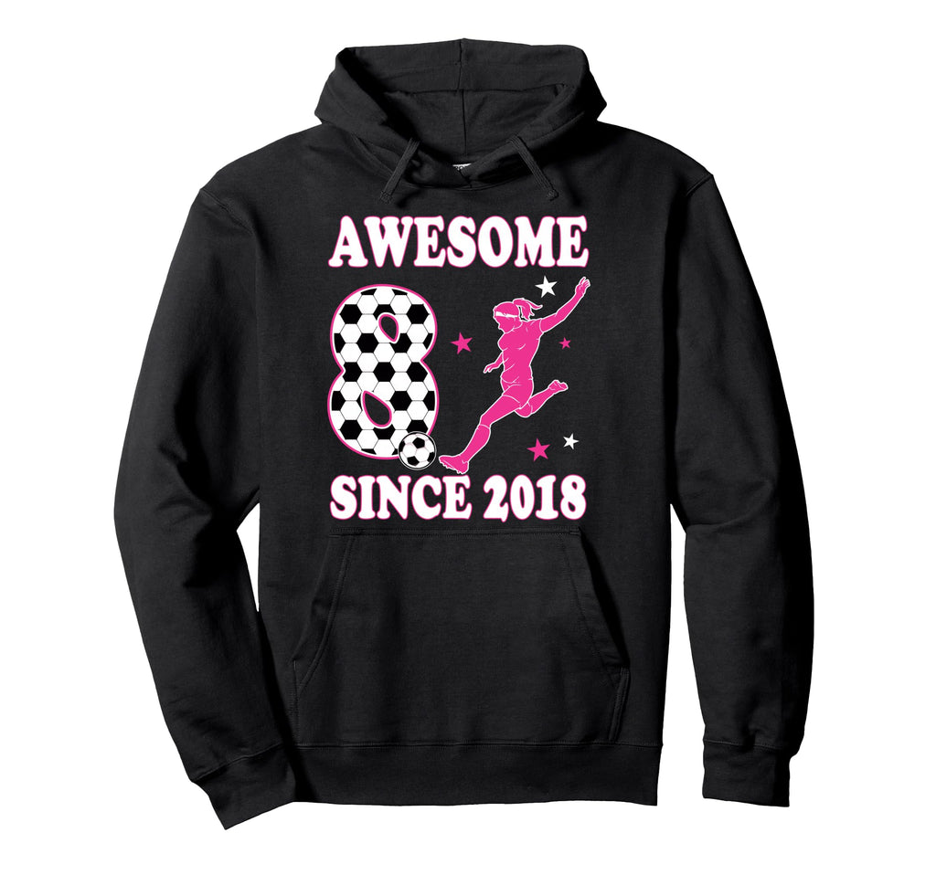 8 Year Old Awesome Since 2018 Birthday Hoodie - Streetwear Style Unisex - T-Shirt, Sweatshirt, Hoodie