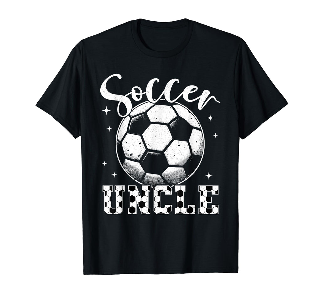 Mens Soccer Uncle Soccer Player T-Shirt - Casual Everyday Wear Men Women - T-Shirt, Sweatshirt, Hoodie