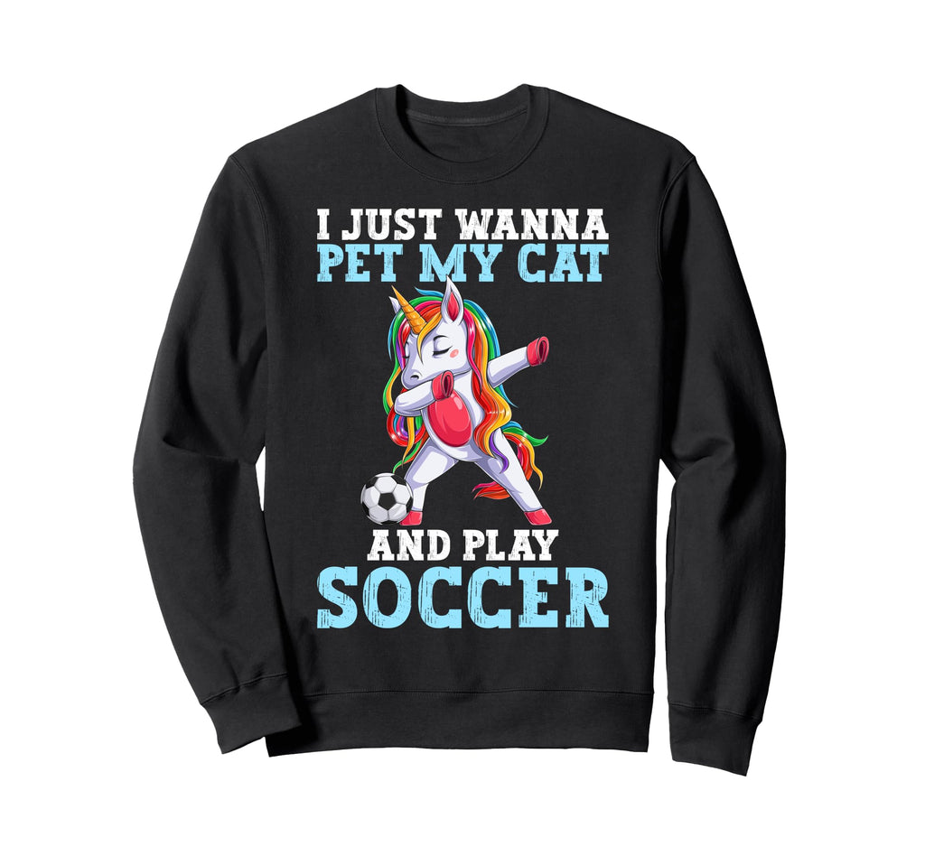 Funny Pet My Cat Play Soccer Sweatshirt - Fun Novelty Design Unisex - T-Shirt, Sweatshirt, Hoodie