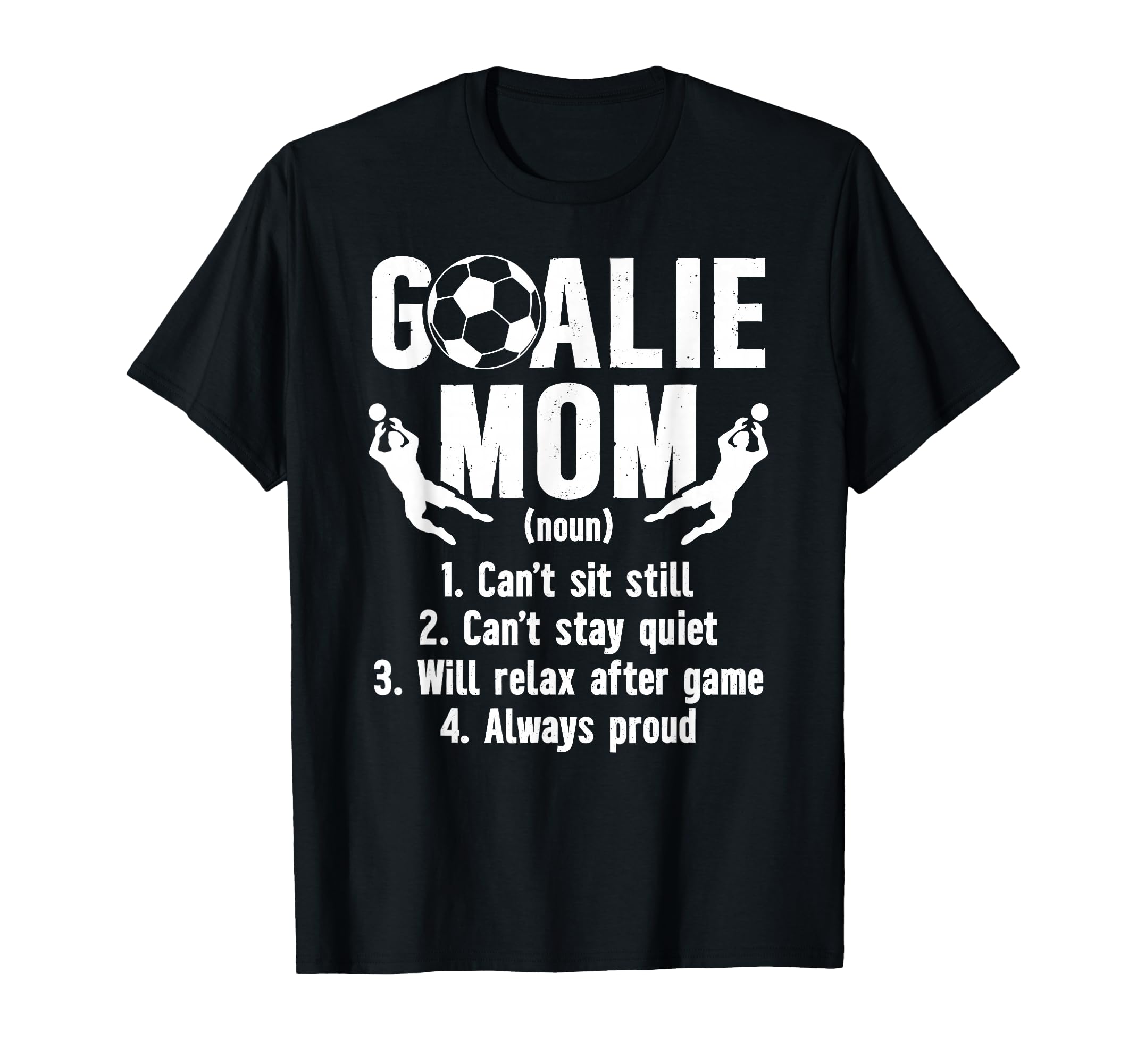 Soccer Goalkeeper Mom Definition T-Shirt - Minimalist Print Men Women - T-Shirt, Sweatshirt, Hoodie