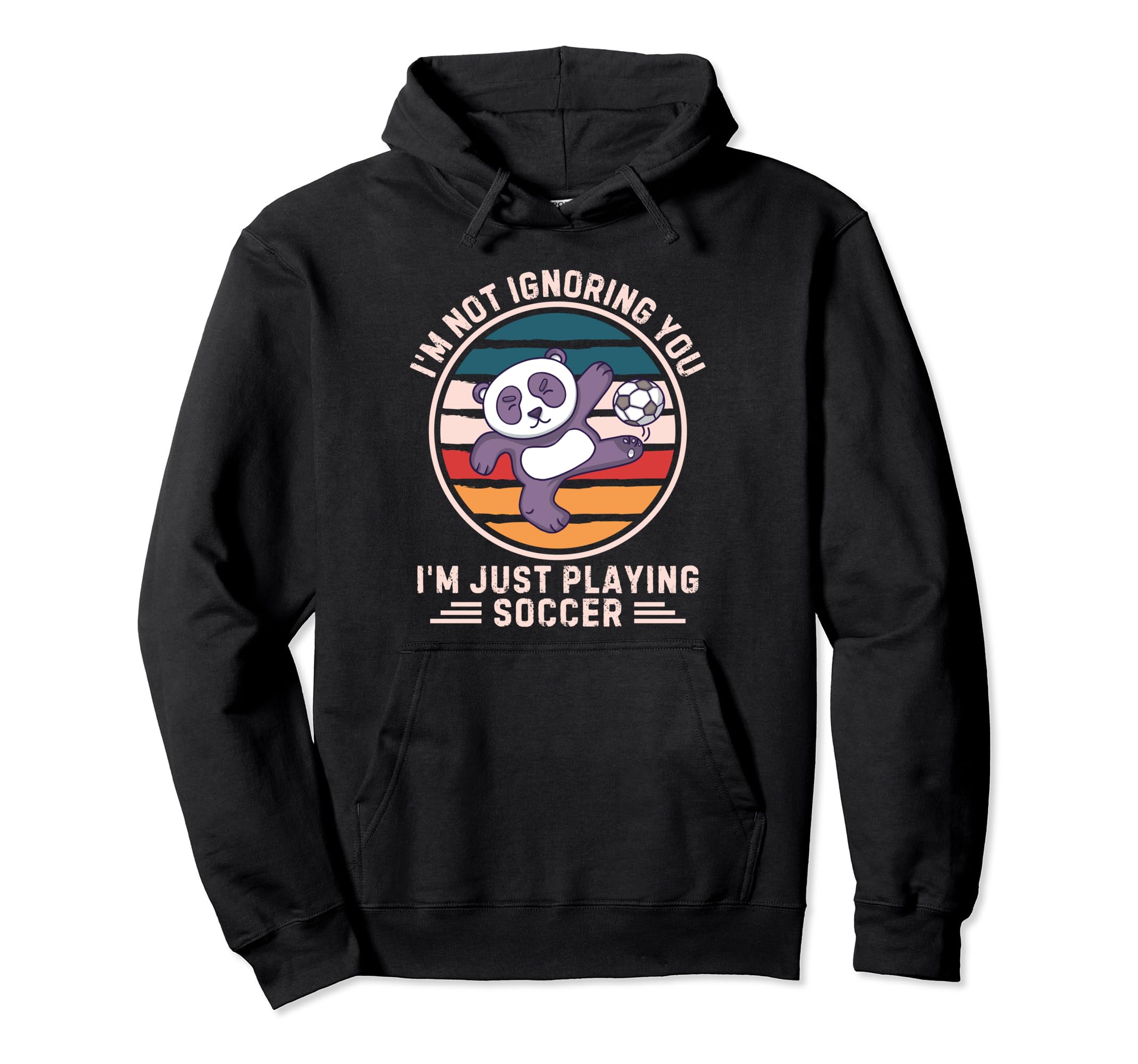 Panda Im Not Ignoring You Im Just Hoodie - Novelty Apparel for Adults - T-Shirt, Sweatshirt, Hoodie