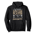 My Favorite Soccer Player Calls Me Hoodie - Novelty Apparel Unisex - T-Shirt, Sweatshirt, Hoodie