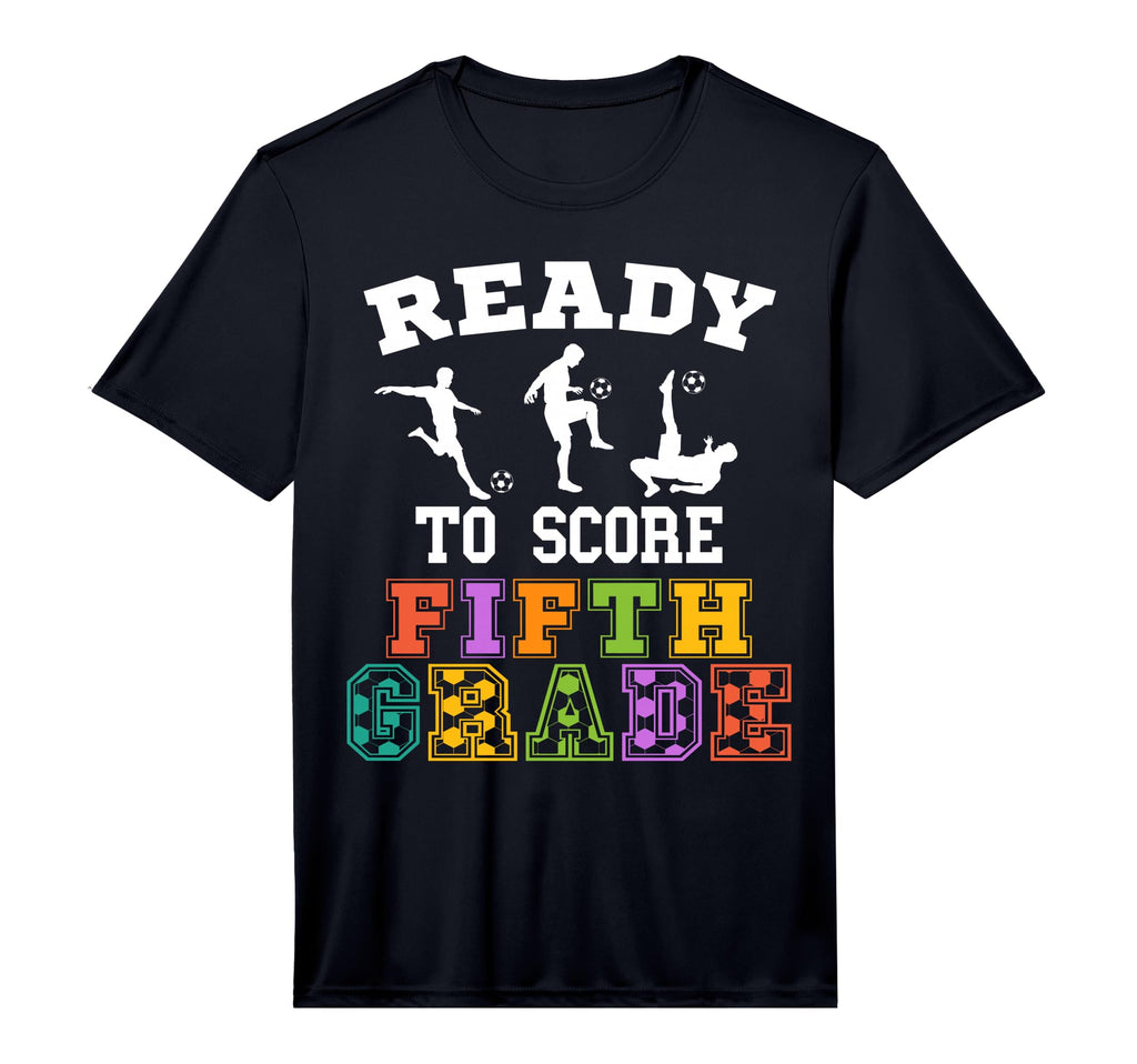 Back To School Soccer Ready To Score Fifth T-Shirt - Unique Graphic Unisex - T-Shirt, Sweatshirt, Hoodie