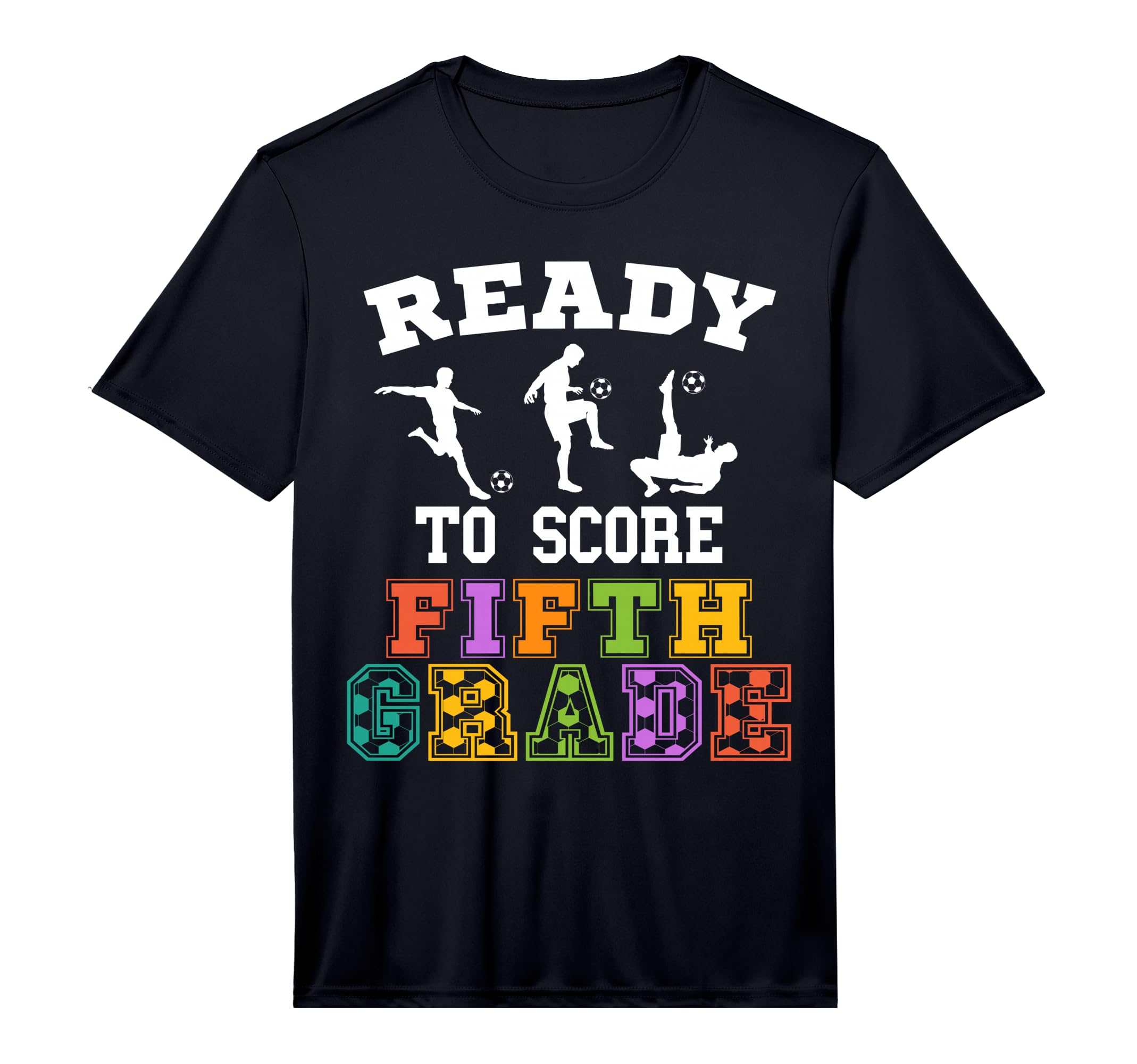 Back To School Soccer Ready To Score Fifth T-Shirt - Unique Graphic Unisex - T-Shirt, Sweatshirt, Hoodie