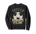 Soccer Club Soccer Ball Soccer Dad Sweatshirt - Minimalist Print for Adults - T-Shirt, Sweatshirt, Hoodie