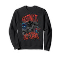 Keeping It Old School 80S 90S Sweatshirt - Fun Novelty Design Men Women - T-Shirt, Sweatshirt, Hoodie