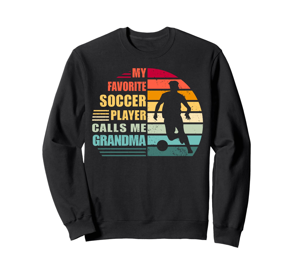 My Favorite Soccer Player Calls Me Sweatshirt - Graphic Print Men Women - T-Shirt, Sweatshirt, Hoodie