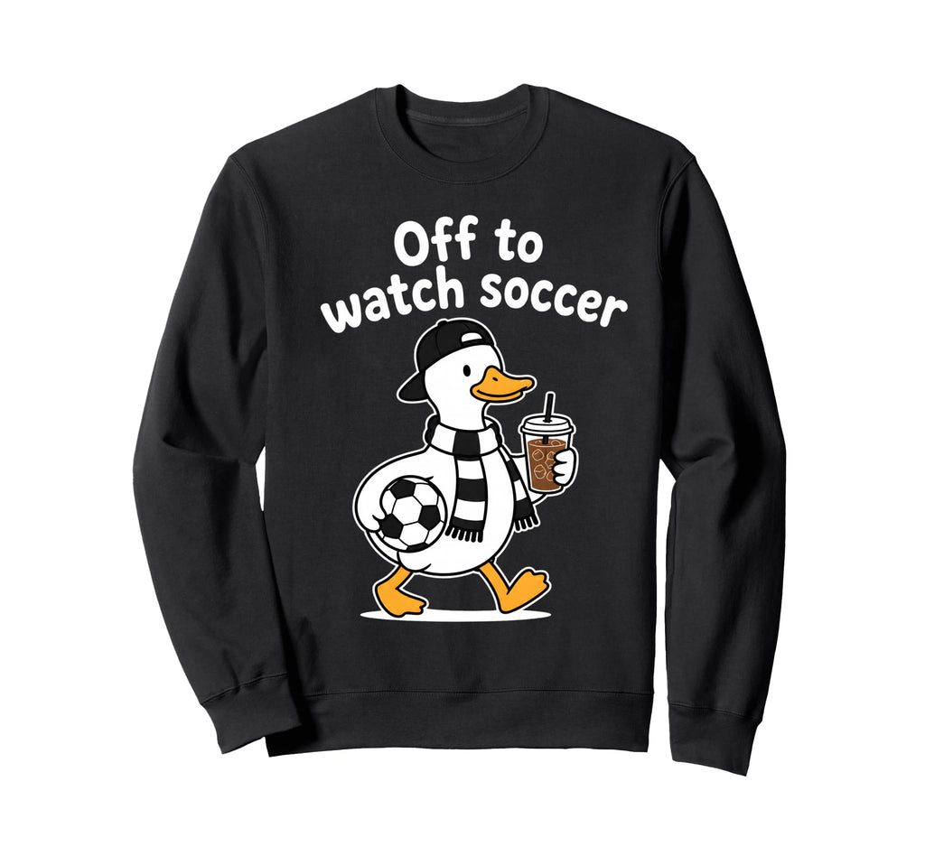 Off To Watch Soccer Mom Goose Sweatshirt - Minimalist Print for Adults - T-Shirt, Sweatshirt, Hoodie
