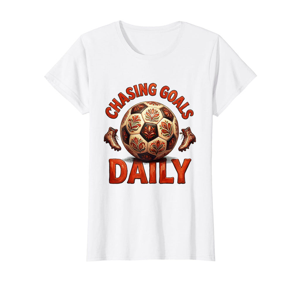 Chasing Goals Daily Soccer T-Shirt - Aesthetic Graphic for Adults - T-Shirt, Sweatshirt, Hoodie