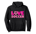 Soccer Soccer Player Love Soccer Hoodie - Novelty Apparel Unisex - T-Shirt, Sweatshirt, Hoodie