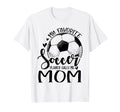 My Favorite Soccer Player Calls Me Mom T-Shirt - Graphic Print Unisex - T-Shirt, Sweatshirt, Hoodie
