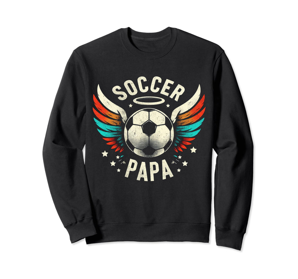 Soccer Papa Family Matching Dad Sweatshirt - Fun Novelty Design Men Women - T-Shirt, Sweatshirt, Hoodie