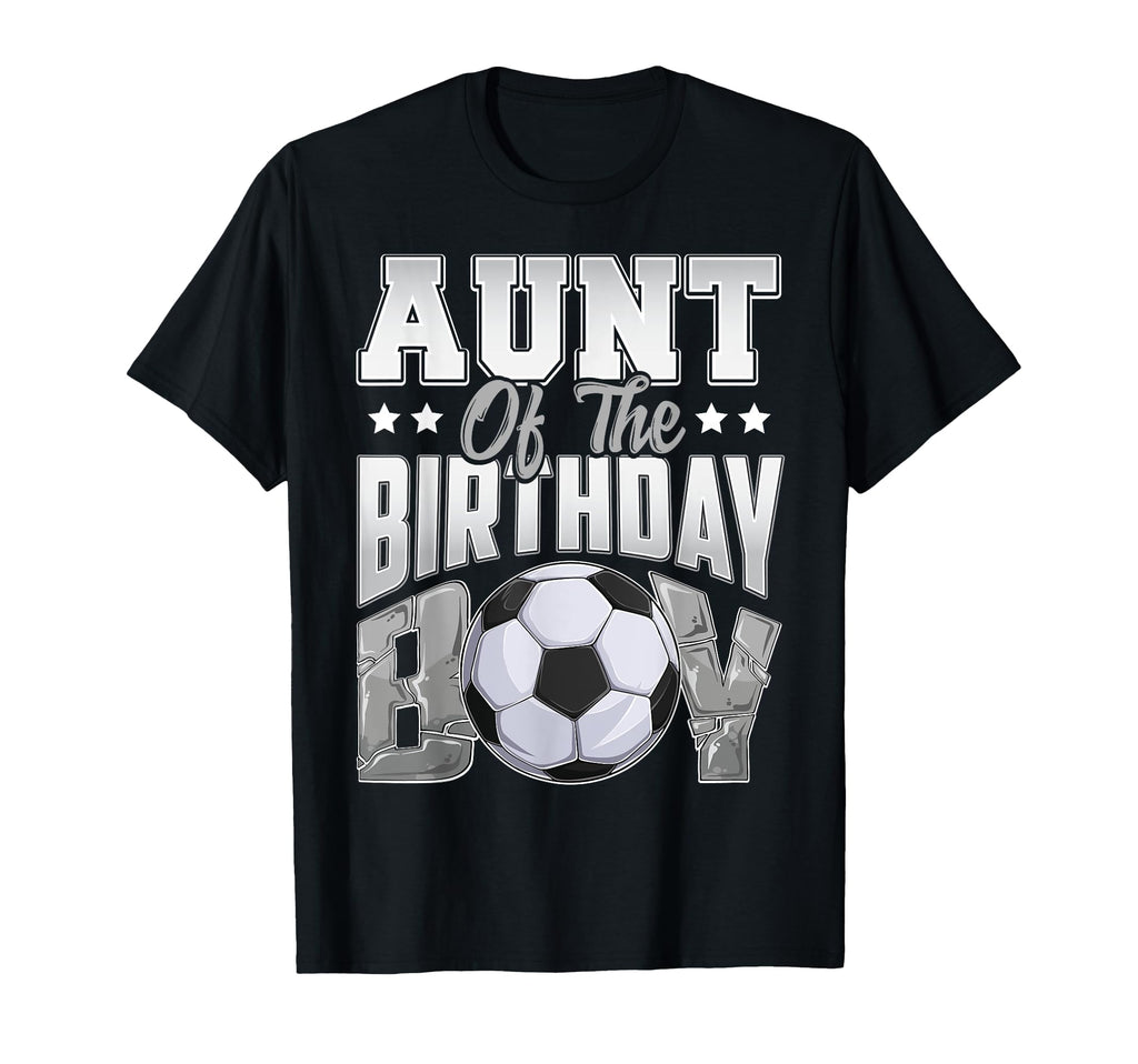 Aunt Soccer Birthday Family Baller B T-Shirt - Streetwear Style for Adults - T-Shirt, Sweatshirt, Hoodie