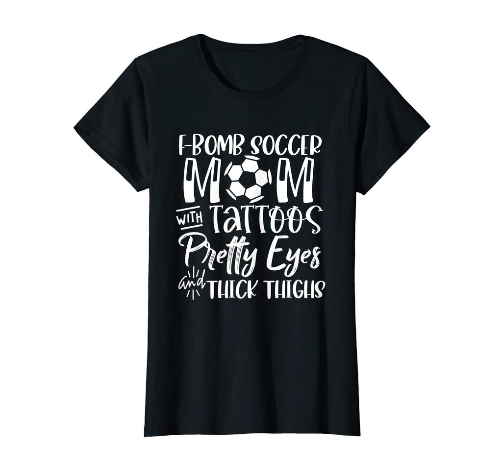 Womens F Bomb Soccer Mom Pretty Eyes T-Shirt - Minimalist Print for Adults - T-Shirt, Sweatshirt, Hoodie