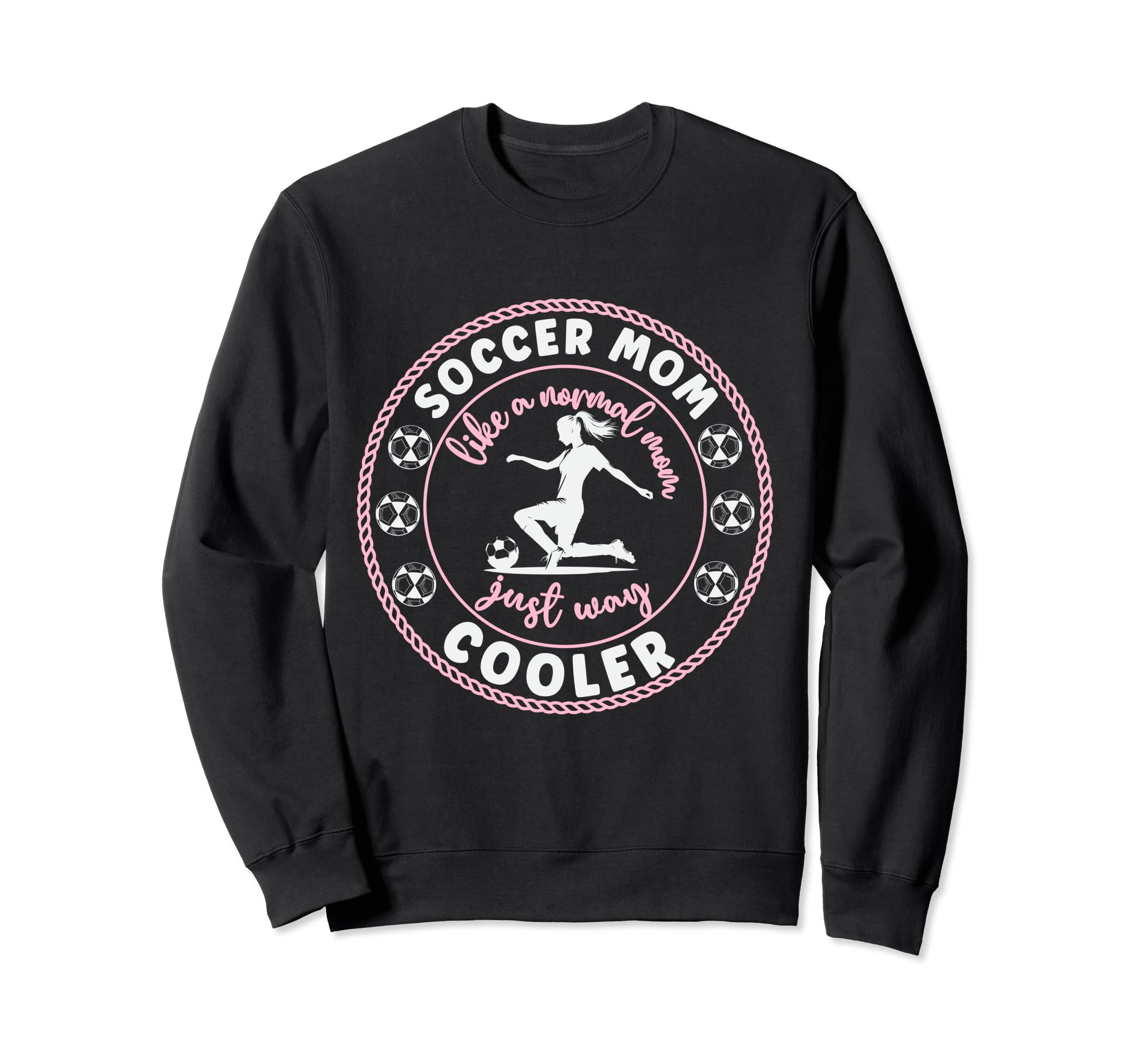 Soccer Mom Soccer Player Soccer Sweatshirt - Unique Graphic for Adults - T-Shirt, Sweatshirt, Hoodie