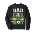 Dad Birthday Party Family Sweatshirt - Streetwear Style for Adults - T-Shirt, Sweatshirt, Hoodie