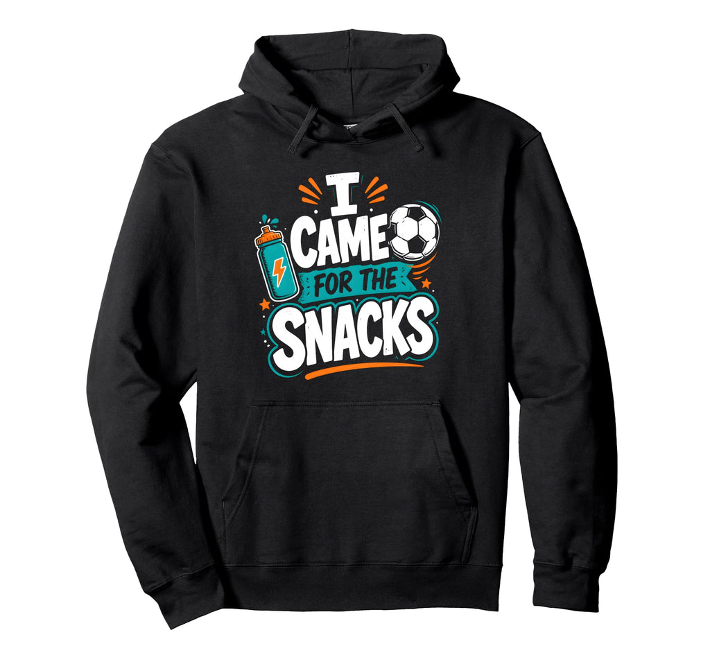 I Came Snacks Soccer Practice Hoodie - Aesthetic Graphic for Adults - T-Shirt, Sweatshirt, Hoodie