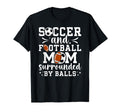 Soccer And Football Mom Funny Football T-Shirt - Aesthetic Graphic Unisex - T-Shirt, Sweatshirt, Hoodie