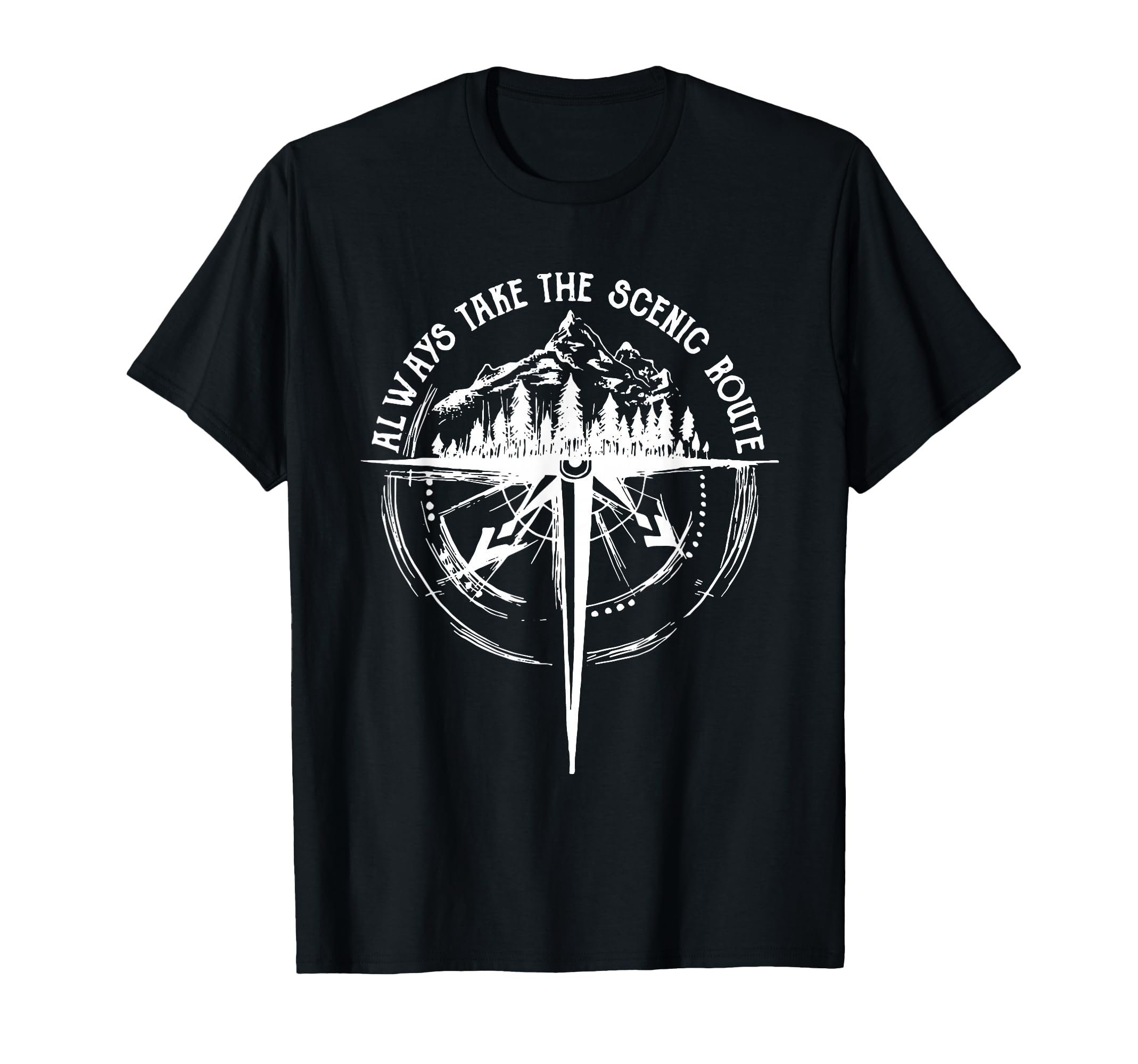 Always Take Scenic Route Funny T-Shirt - Streetwear Style Men Women - T-Shirt, Sweatshirt, Hoodie