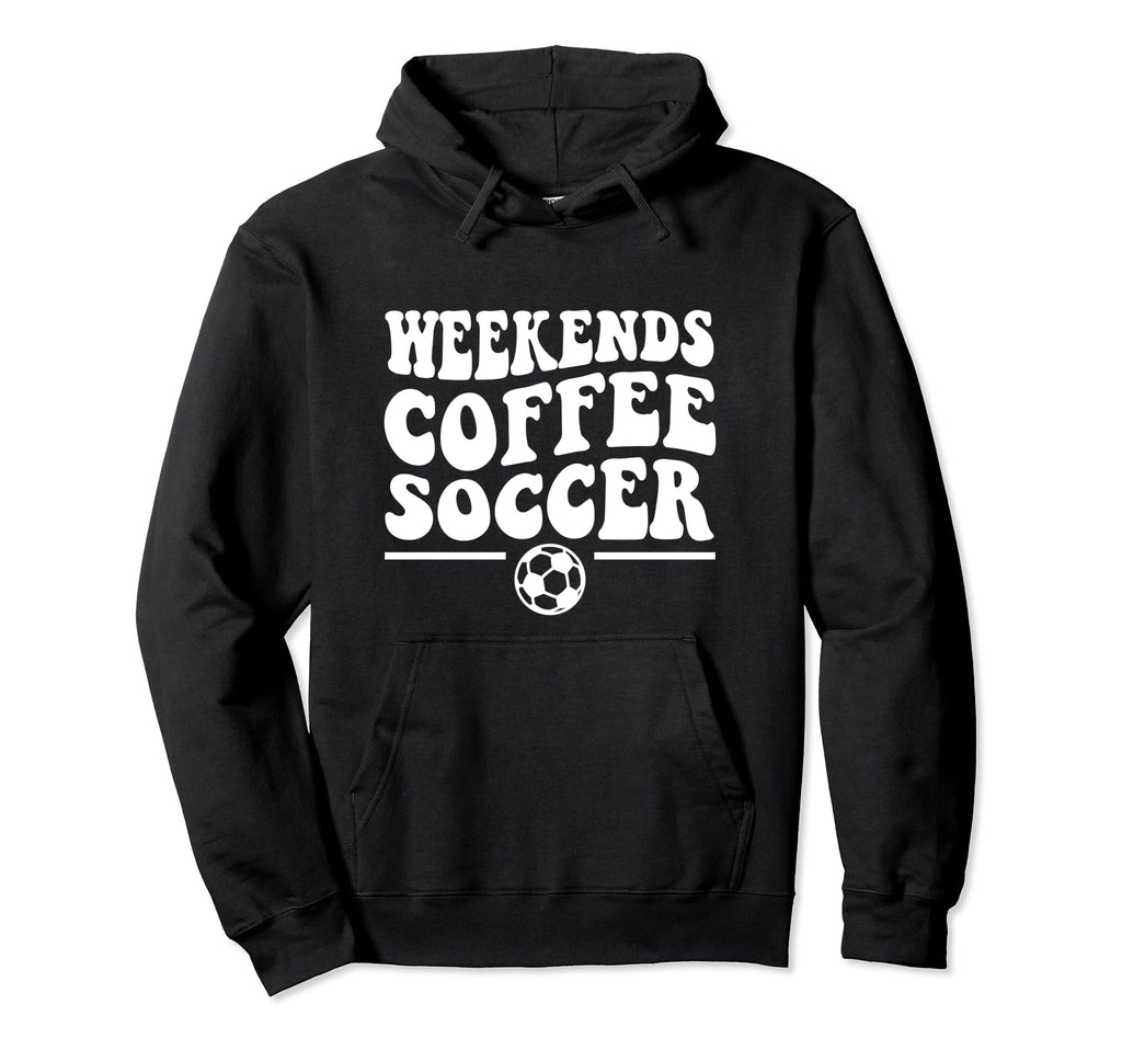 Weekends Coffee Soccer Groovy Mom Life Hoodie - Unique Graphic for Adults - T-Shirt, Sweatshirt, Hoodie