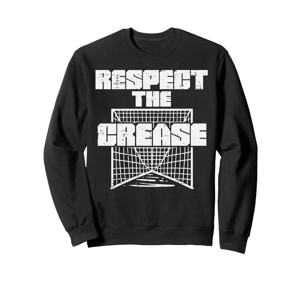Respect Crease Lacrosse Funny Sweatshirt - Fun Novelty Design Men Women - T-Shirt, Sweatshirt, Hoodie