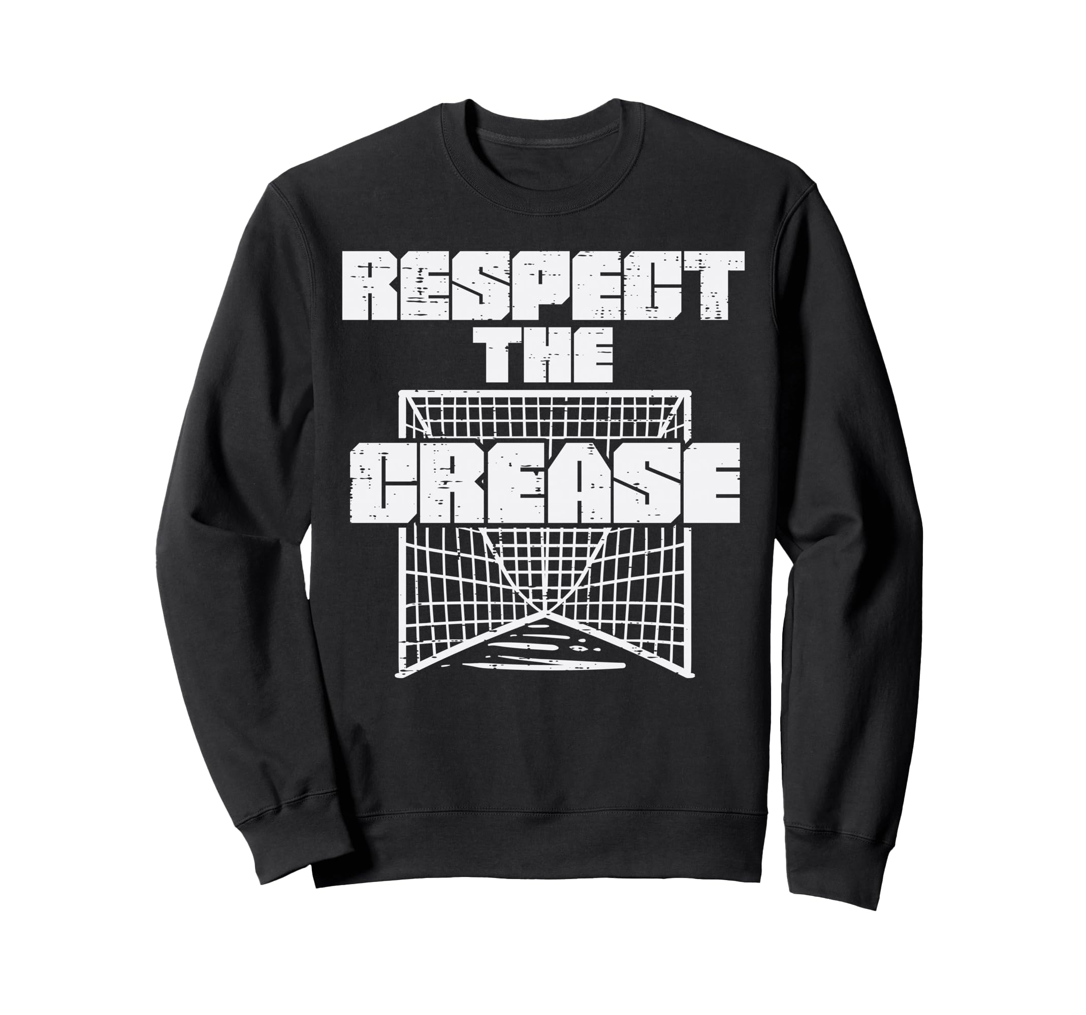 Respect Crease Lacrosse Funny Sweatshirt - Fun Novelty Design Men Women - T-Shirt, Sweatshirt, Hoodie
